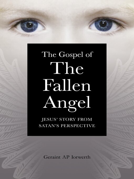 Title details for The Gospel of the Fallen Angel by Geraint Ap Iorwerth - Available